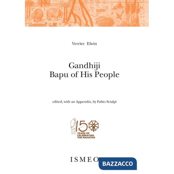 Gandhiji. Bapu of his people