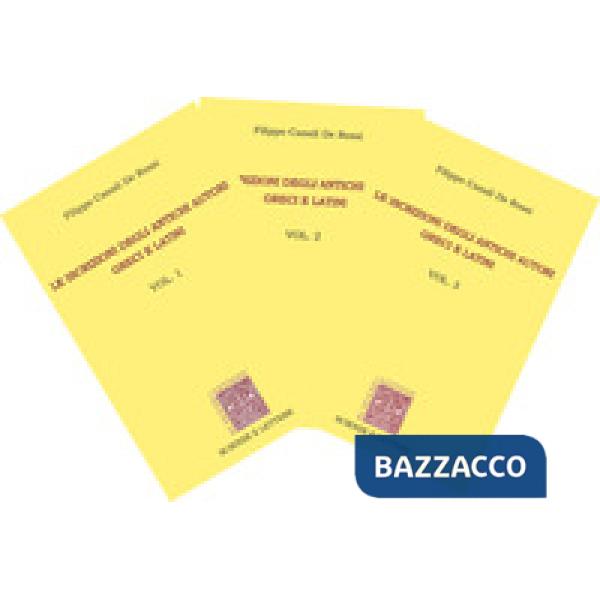 Iscrizioni degli antichi autori greci e latini (Le). Vol. 1-3