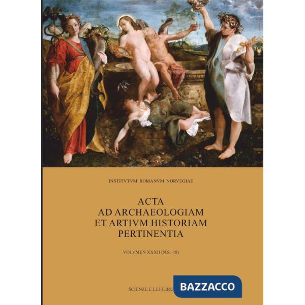 Acta ad archaeologiam et artium historiam pertinentia. Vol. 32