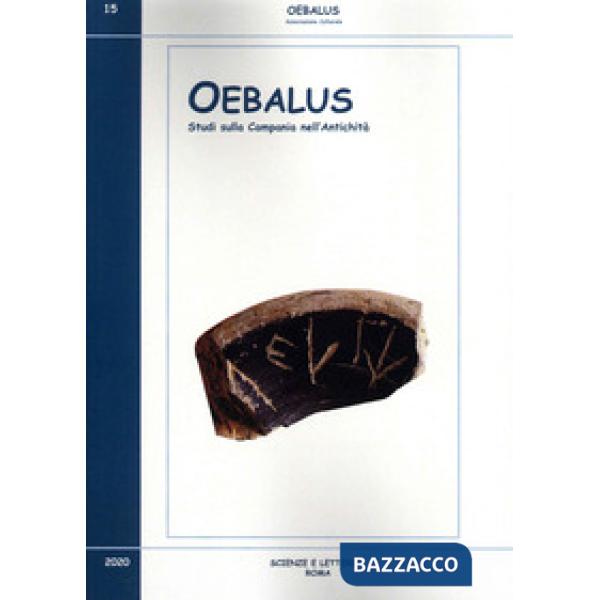 Oebalus. Studi sulla Campania nell'antichità. Vol. 15