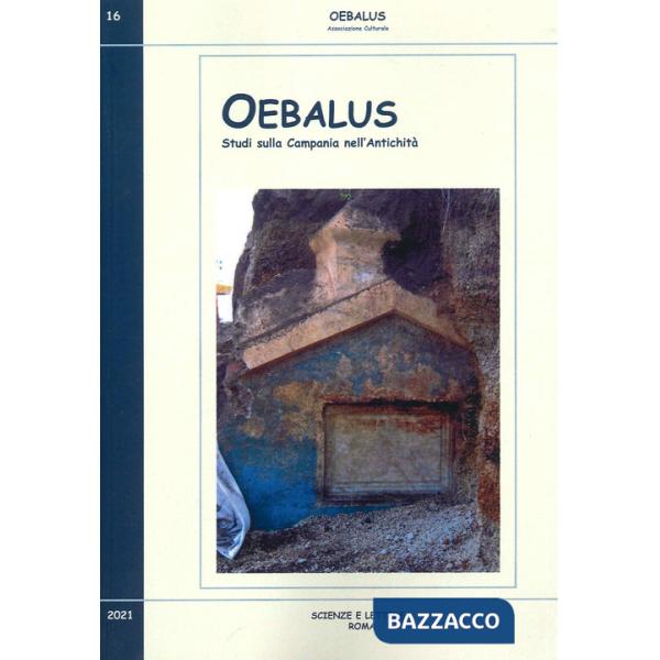 Oebalus. Studi sulla Campania nell'antichità. Vol. 16