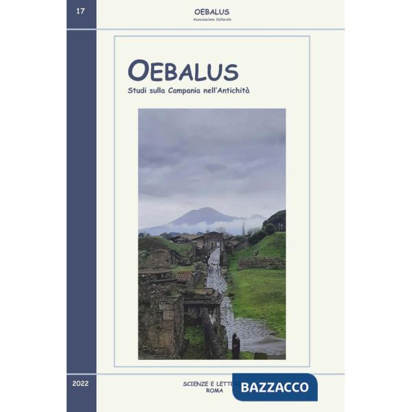 Oebalus. Studi sulla Campania nell'antichità. Vol. 17