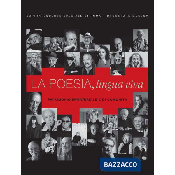 Poesia. Lingua viva. Patrimonio immateriale e di comunità (Drugstore Museum: 7 ottobre-22 dicembre 2023). Ediz. illustrata (La)