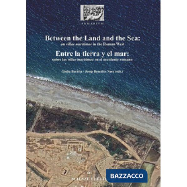 Between the land and the sea: on villae maritimae in the Roman West-Entre la tierra y el mar: sobre las villae maritimae en el o