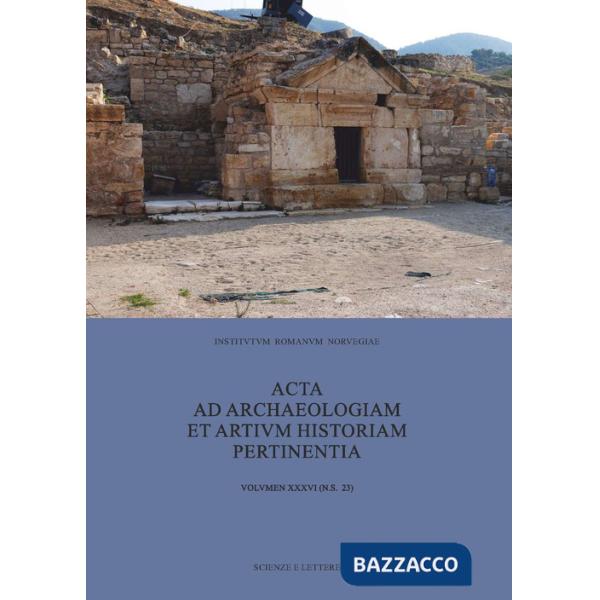 Acta ad archaeologiam et artium historiam pertinentia. Vol. 23: Johann Rasmus Brandt Magistro Dilecto