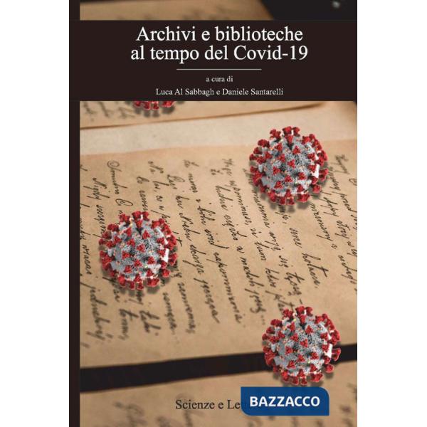 Archivi e biblioteche al tempo del Covid-19