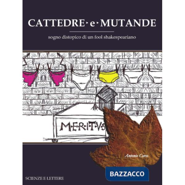 Cattedre e mutande. Sogno distopico di un fool shakespeariano