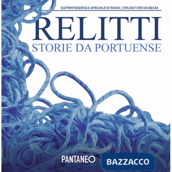 Relitti storie da Portuense Drugstore Museum (4 aprile - 4 maggio 2025)
