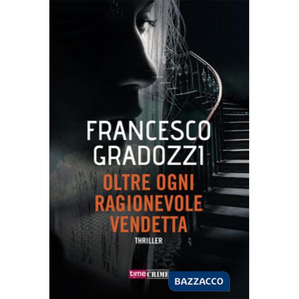 Oltre ogni ragionevole vendetta