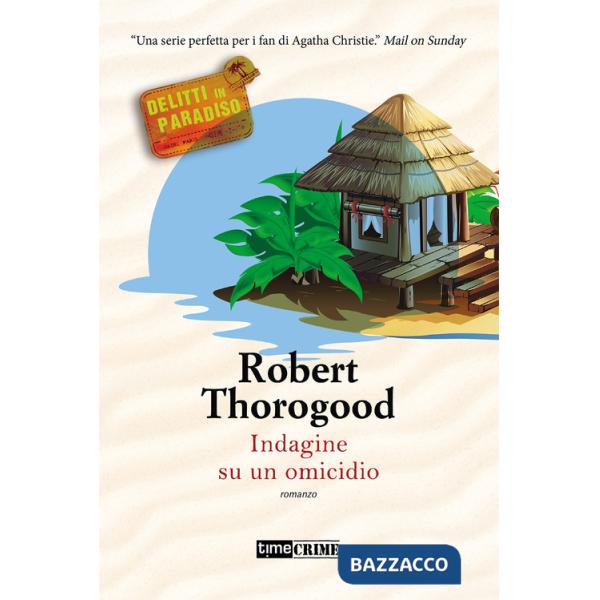 Indagine su un omicidio. Delitti in paradiso. Vol. 1