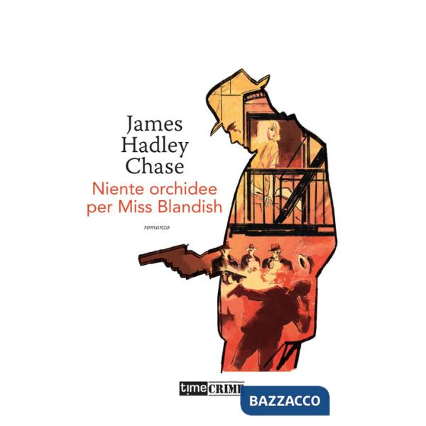 Niente orchidee per Miss Blandish