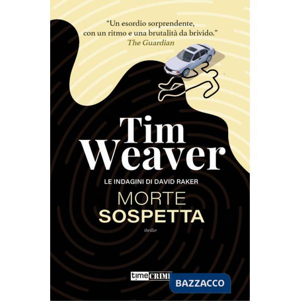 Morte sospetta. Le indagini di David Raker. Vol. 1