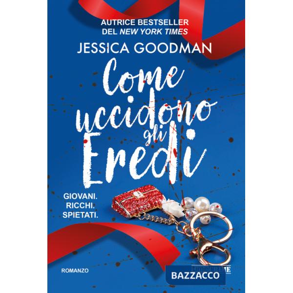 Come uccidono gli eredi