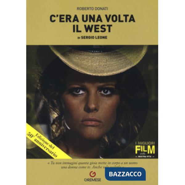 C'era una volta il West di Sergio Leone