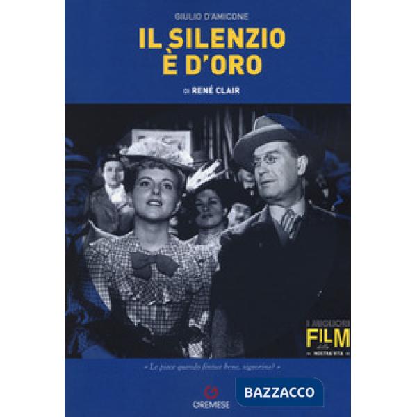 Silenzio è d'oro di René Clair (Il)