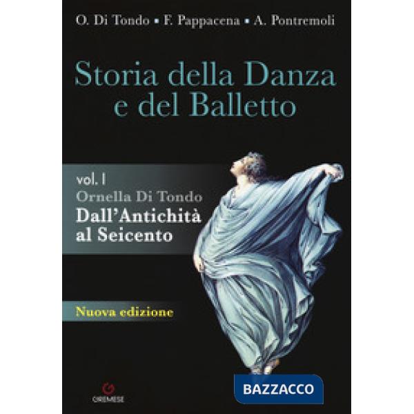 STORIA DELLA DANZA E DEL BALLETTO