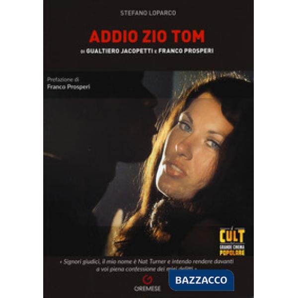 Addio zio Tom di Gualtiero Jacopetti e Franco Prosperi