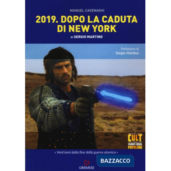2019. Dopo la caduta di New York di Sergio Martino