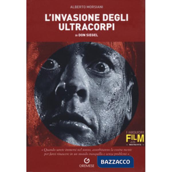 Invasione degli ultracorpi di Don Siegel (L')