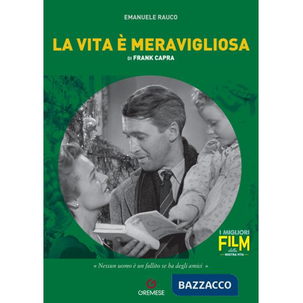 Vita è meravigliosa di Frank Capra (La)