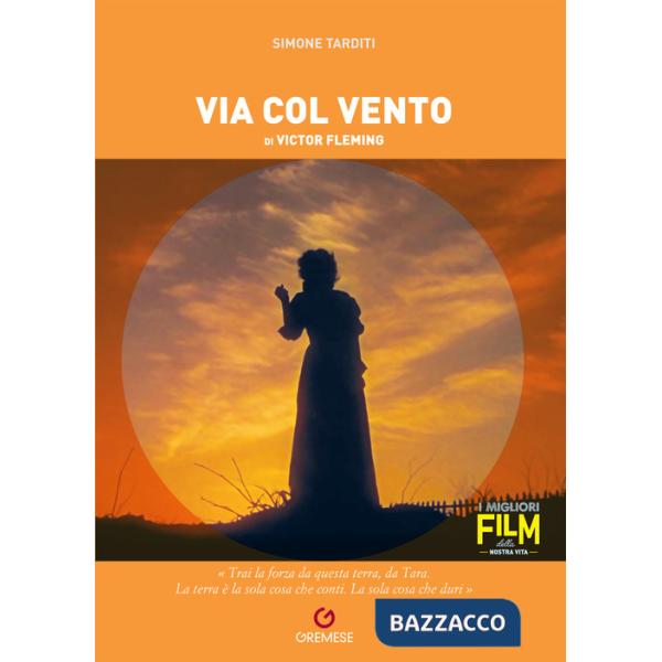 Via col vento di Victor Fleming