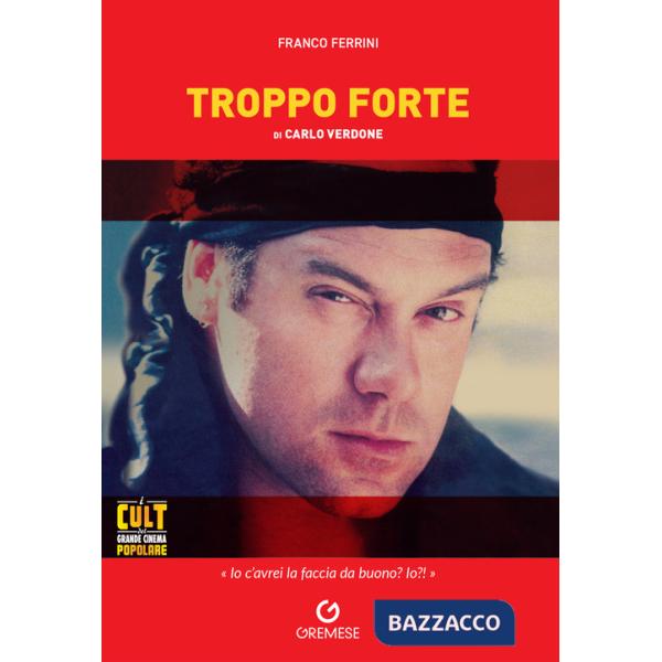 «Troppo forte» di Carlo Verdone