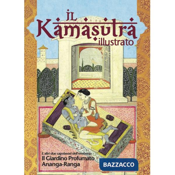Kamasutra illustrato-Ananga Ranga-Il giardino profumato (Il)
