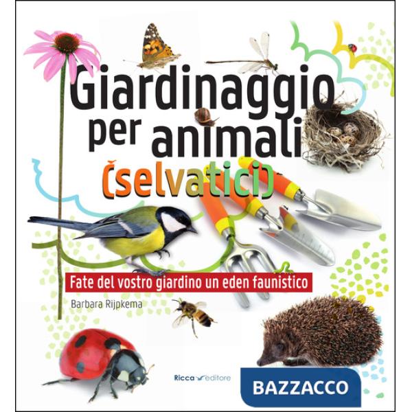 Giardinaggio per animali (selvatici)