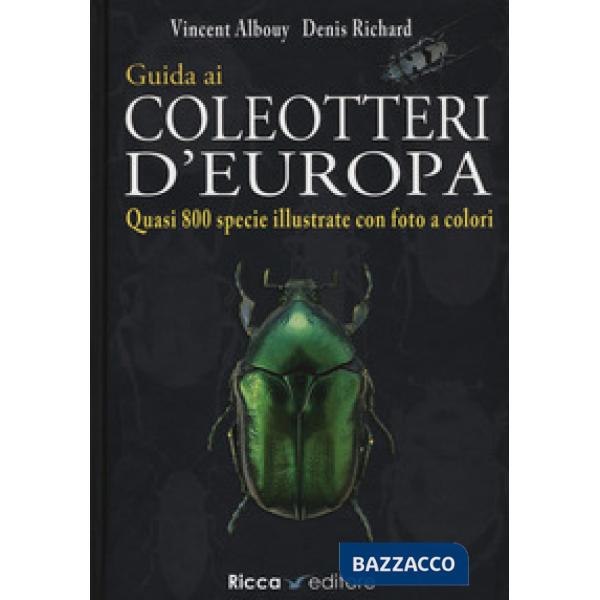 Guida ai coleotteri d'Europa. Ediz. a colori