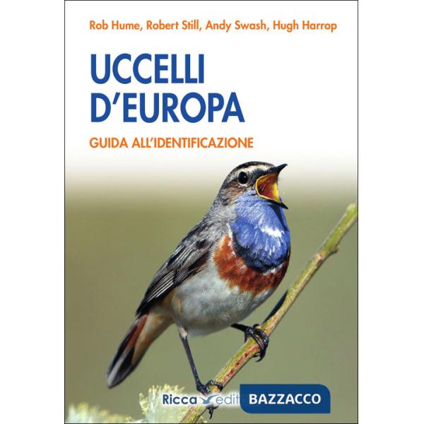 Uccelli d'Europa. Guida all'identificazione. Ediz. a colori
