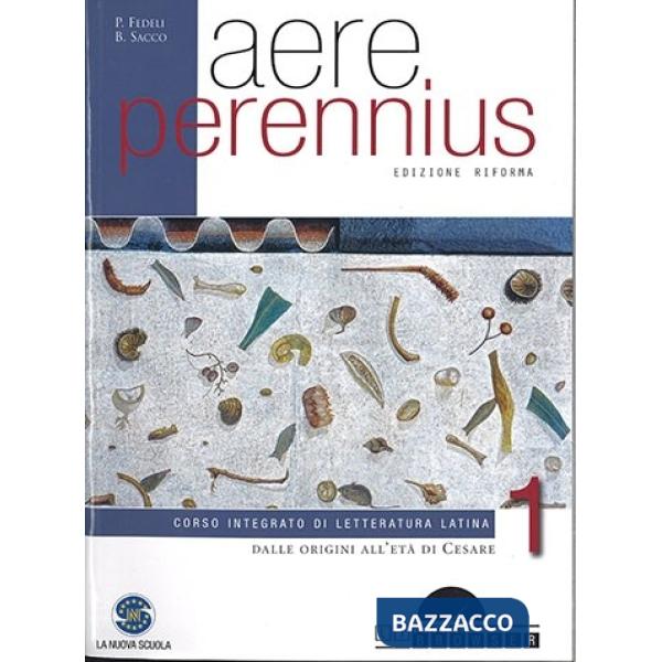 AERE PERENNIUS VOL 1 DALLE ORIGINI ALL'ETA' DI CESARE