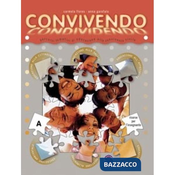 CONVIVENDO - VOLUME A PERCORSI OPERATIVI DI EDUCAZIONE ALLA CONVIVENZA