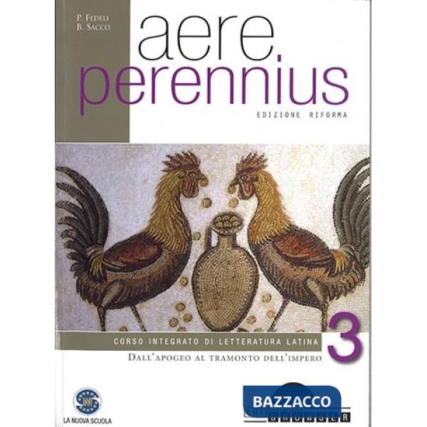 AERE PERENNIUS VOL 3 L'APOGEO AL TRAMONTO DELL'IMPERO