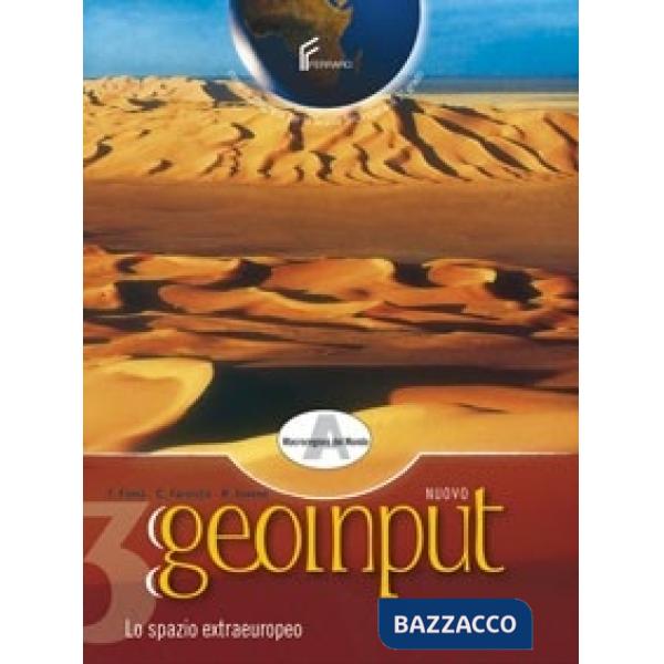 NUOVO GEOINPUT - DUE TOMI INDIVISIBILI TOMO A: LE MACROREGIONI DEL MON