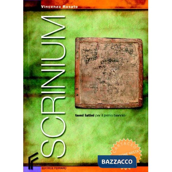 SCRINIUM TEMI LATINI PER IL BIENNIO