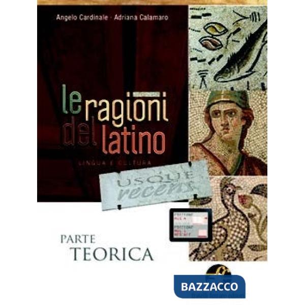 RAGIONI DEL LATINO USQUE RECENS PARTE TEORICA
