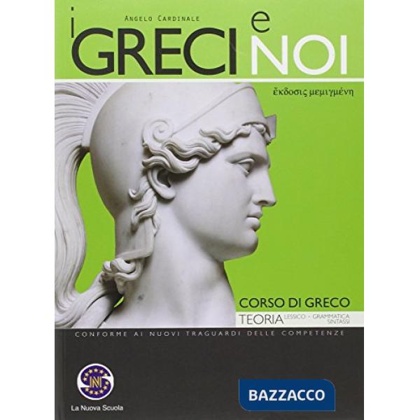 GRECI E NOI TEORIA CORSO DI GRECO