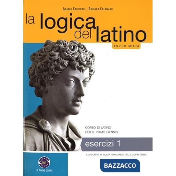 LOGICA DEL LATINO ESERCIZI 1 EBOOK CORSO DI LATINO PER IL PRIMO BIENN