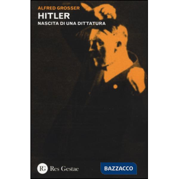 Hitler. Nascita di una dittatura
