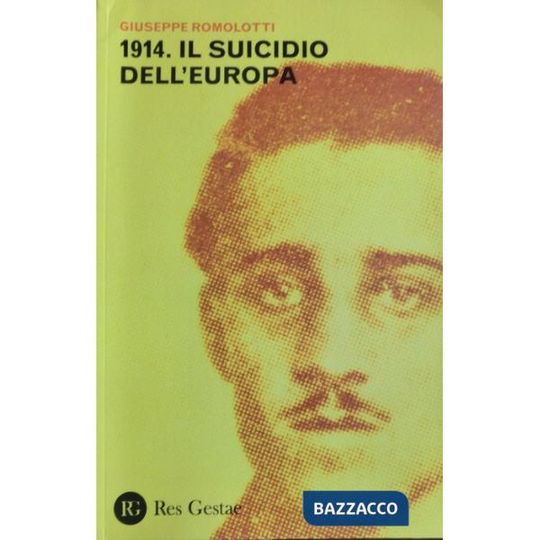 1914. Il suicidio dell'Europa