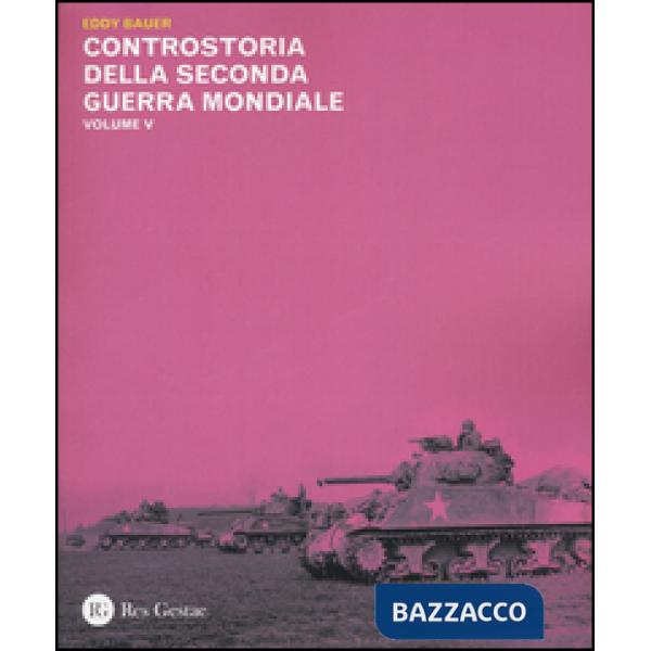 Controstoria della seconda guerra mondiale. Vol. 5