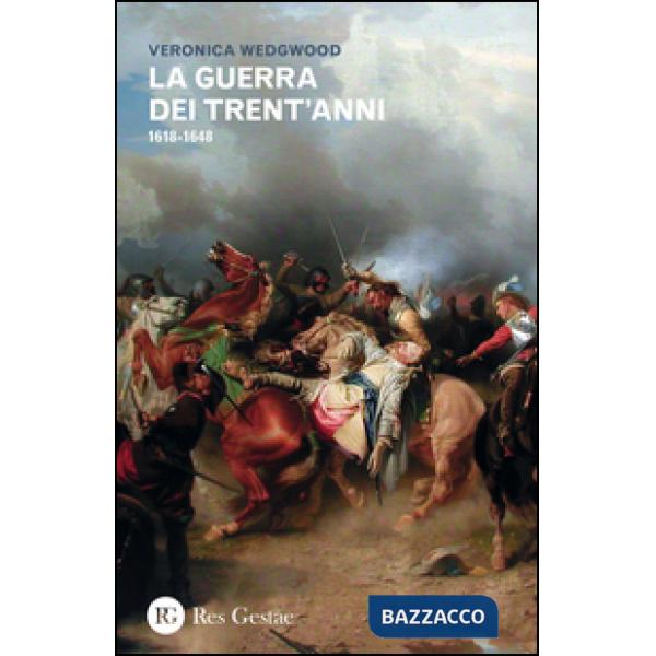 Guerra dei trent'anni 1618-1648 (La)