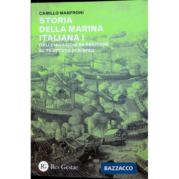 Storia della marina italiana. Vol. 1: Dalle invasioni barbariche al trattato di Ninfeo (400-1261)