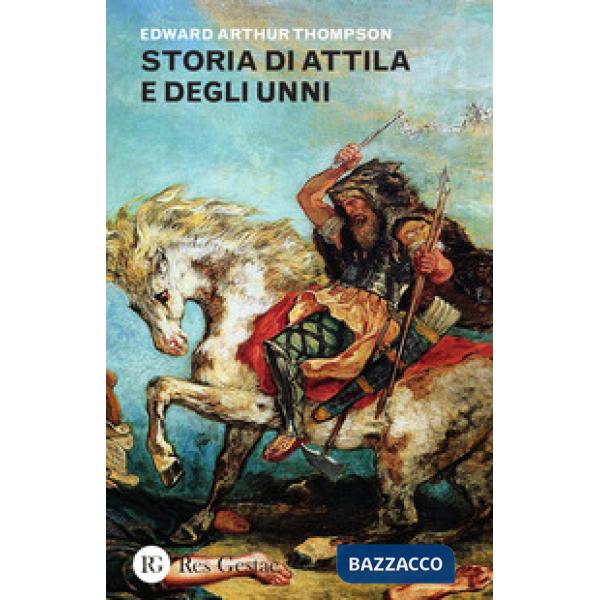 Storia di Attila e degli Unni