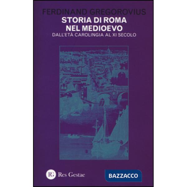 Storia di Roma nel Medioevo. Vol. 2: Dall'età carolingia al XI secolo