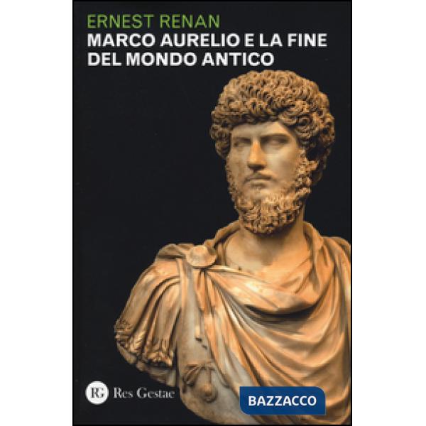 Marco Aurelio e la fine del mondo antico
