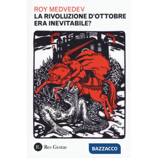 Rivoluzione d'ottobre era ineluttabile? (La)
