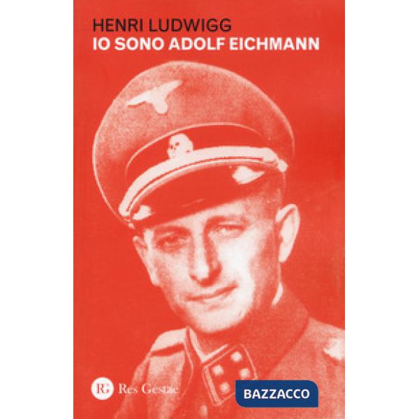 Io sono Adolf Eichmann