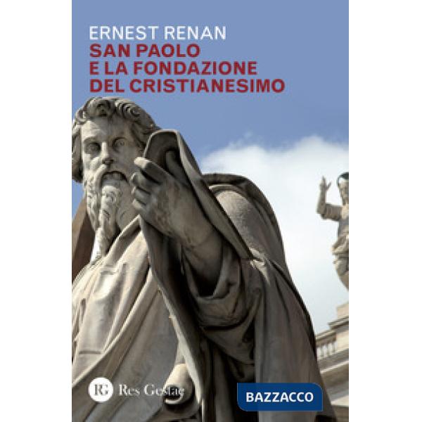 San Paolo e la fondazione del cristianesimo