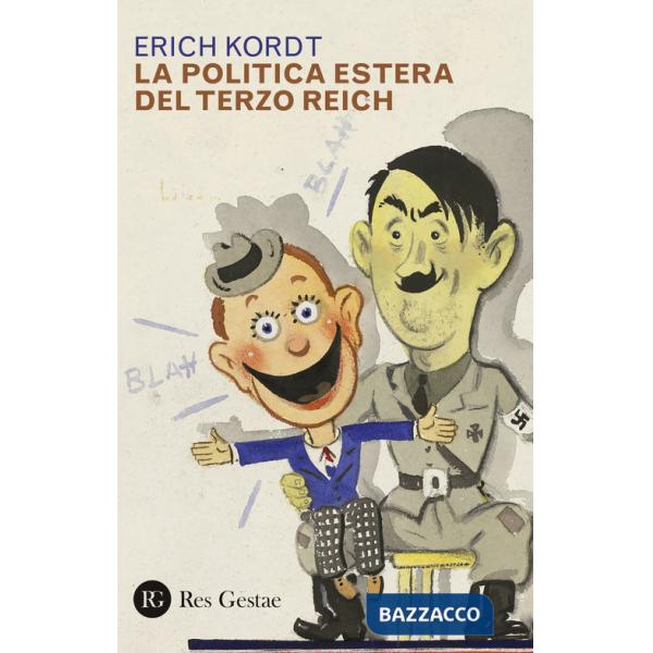 Politica estera del Terzo Reich (La)